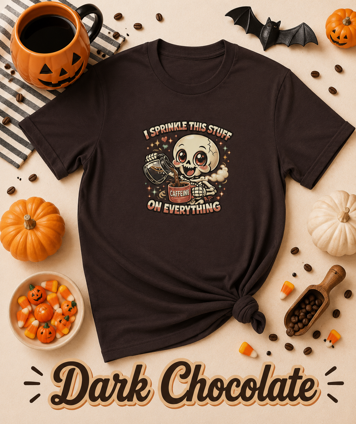 I Sprinkle This Stuff on Everything Skeleton Coffee T-Shirt