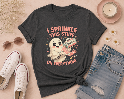 Funny "I Sprinkle This Stuff On Everything" Ghost T-Shirt – Delusion Graphic Tee