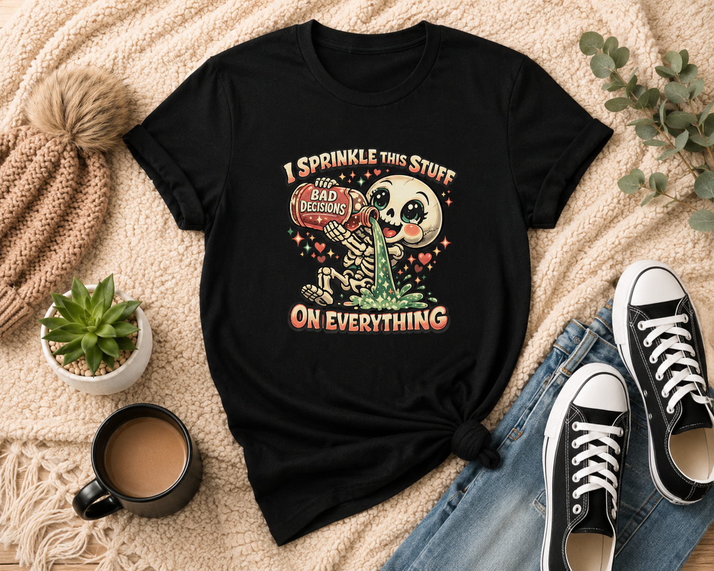 I Sprinkle This Stuff On Everything | Funny Bad Decisions Skeleton Graphic T-Shirt
