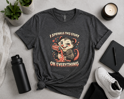 I Sprinkle This Stuff On Everything | Funny Anxiety Possum Graphic T-Shirt