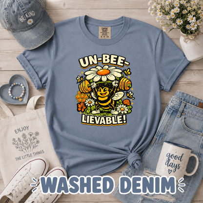 Un-Bee-Lievable Comfort Colors® T-Shirt