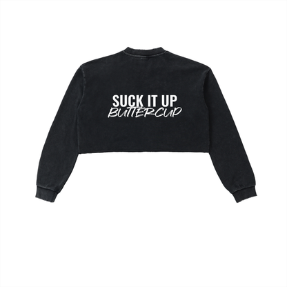 Suck It Up Buttercup Cropped Sweatshirt – Vintage Washed Graphic Crewneck
